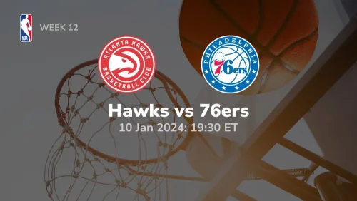 atlanta hawks vs philadelphia 76ers 01 10 2024 sport preview