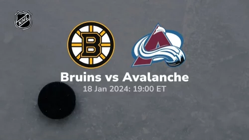 boston bruins vs colorado avalanche 01 18 2024 sport preview