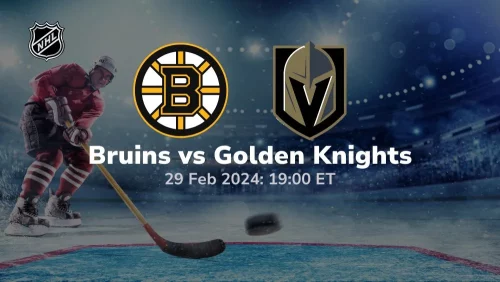 boston bruins vs vegas golden knights 02 29 2024 sport preview