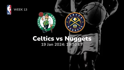 boston celtics vs denver nuggets 01 19 2024 sport preview