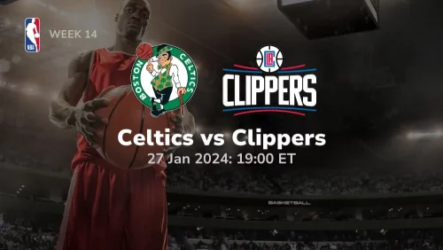 boston celtics vs los angeles clippers 01 27 2024 sport preview