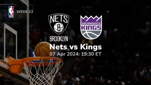 brooklyn nets vs sacramento kings 04 07 2024 sport preview