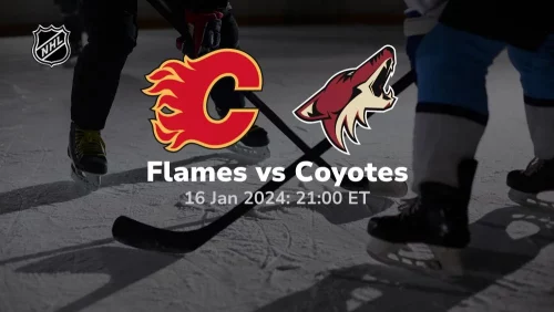 calgary flames vs arizona coyotes 01 16 2024 sport preview