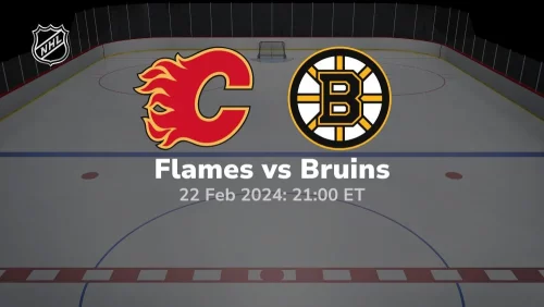 calgary flames vs boston bruins 02 22 2024 sport preview