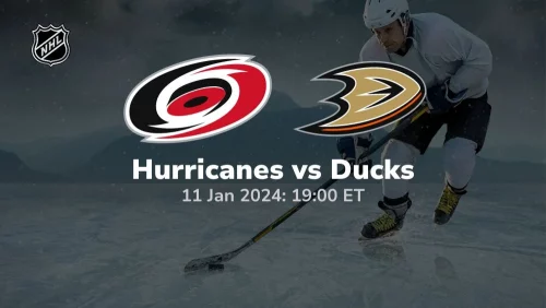 carolina hurricanes vs anaheim ducks 01 11 2024 sport preview