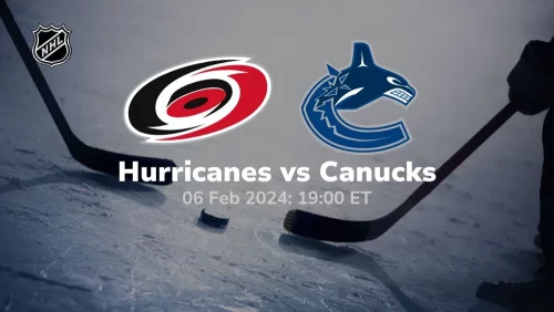 carolina hurricanes vs vancouver canucks 02 06 2024 sport preview