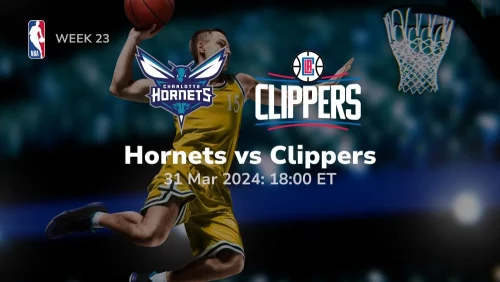 charlotte hornets vs los angeles clippers 03 31 2024 sport preview