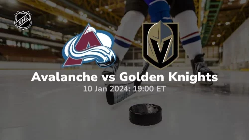 colorado avalanche vs vegas golden knights 01 10 2024 sport preview