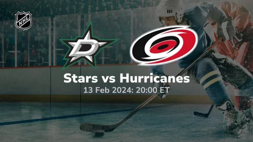 dallas stars vs carolina hurricanes 02 13 2024 sport preview