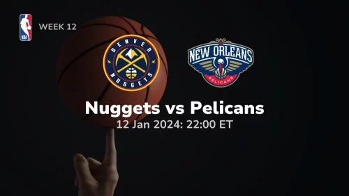 denver nuggets vs new orleans pelicans 01 12 2023 sport preview