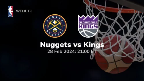 denver nuggets vs sacramento kings 02 28 2024 sport preview