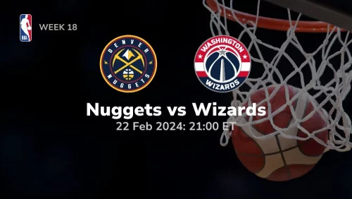 denver nuggets vs washington wizards 02 22 2024 sport preview