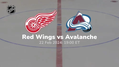 detroit red wings vs colorado avalanche 02 22 2024 sport preview