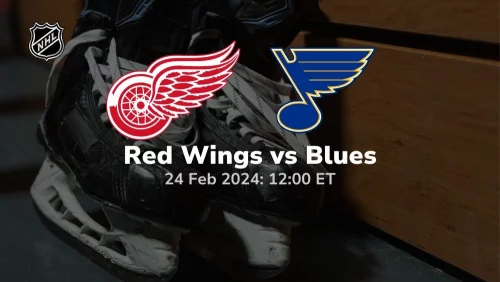 detroit red wings vs st louis blues 02 24 2024 sport preview