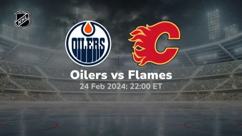 edmonton oilers vs calgary flames 02 24 2024 sport preview