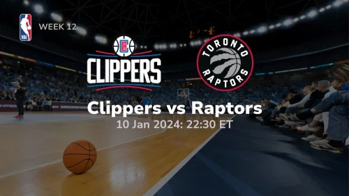 los angeles clippers vs toronto raptors 01 10 2024 sport preview