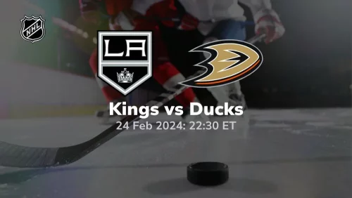 los angeles kings vs anaheim ducks 02 24 2024 sport preview