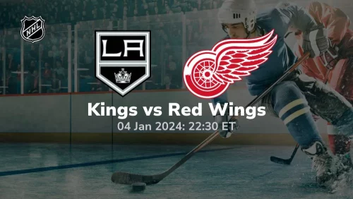 los angeles kings vs detroit red wings 01 04 2024 sport preview