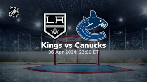 los angeles kings vs vancouver canucks 04 06 2024 sport preview