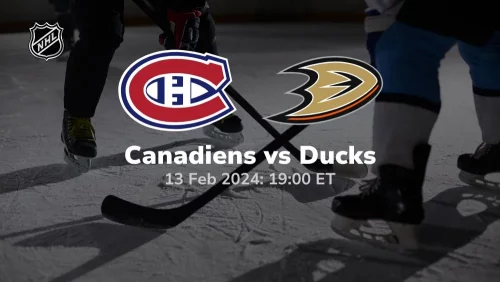 montreal canadiens vs anaheim ducks 02 13 2024 sport preview