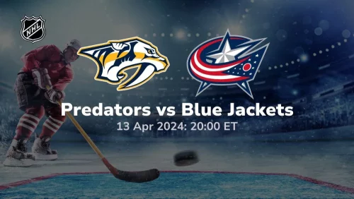 nashville predators vs columbus blue jackets 04 13 2024 sport preview