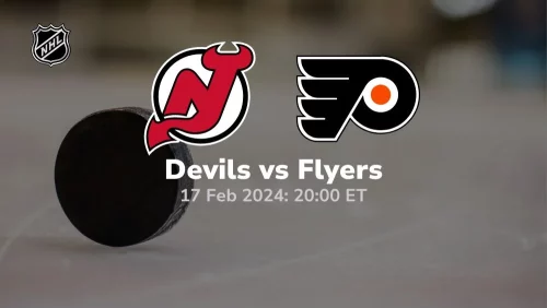 new jersey devils vs philadelphia flyers 02 17 2024 sport preview