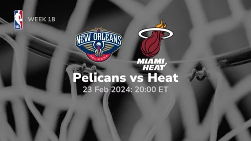 new orleans pelicans vs miami heat 02 23 2024 sport preview