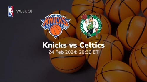 new york knicks vs boston celtics 02 24 2024 sport preview