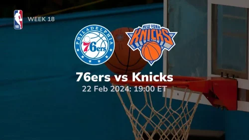 philadelphia 76ers vs new york knicks 02 22 2024 sport preview