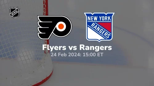 philadelphia flyers vs new york rangers 02 24 2024 sport preview