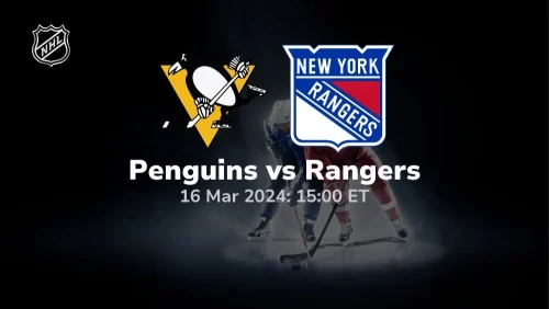 pittsburgh penguins vs new york rangers 03 16 2024 sport preview 1