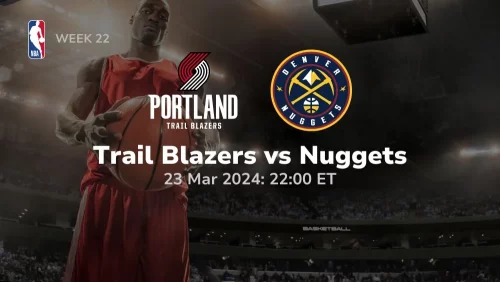 portland trail blazers vs denver nuggets 03 23 2024 sport preview