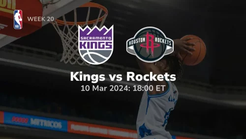 sacramento kings vs houston rockets 03 10 2024 sport preview