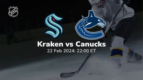 seattle kraken vs vancouver canucks 02 22 2024 sport preview