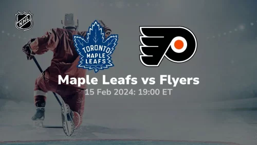 toronto maple leafs vs philadelphia flyers 02 15 2024 sport preview