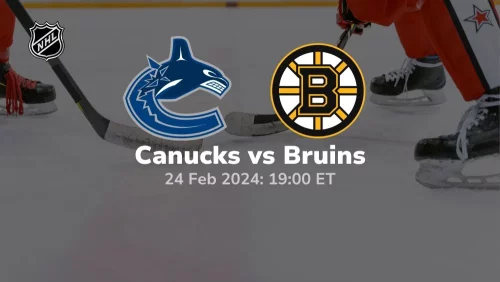 vancouver canucks vs boston bruins 02 24 2024 sport preview