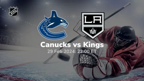 vancouver canucks vs los angeles kings 02 29 2024 sport preview