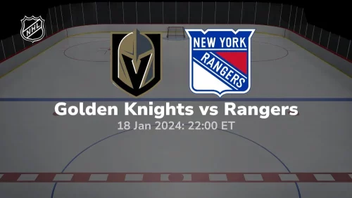 vegas golden knights vs new york rangers 01 18 2024 sport preview