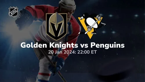 vegas golden knights vs pittsburgh penguins 01 20 2024 sport preview