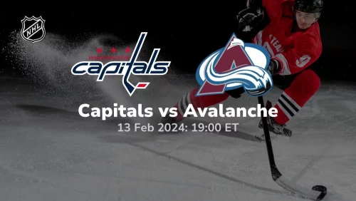 washington capitals vs colorado avalanche 02 13 2024 sport preview